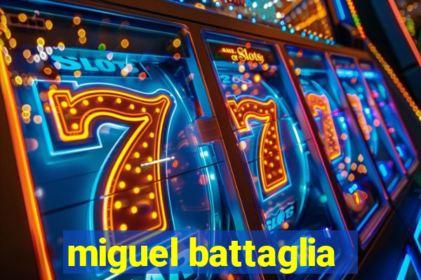 miguel battaglia